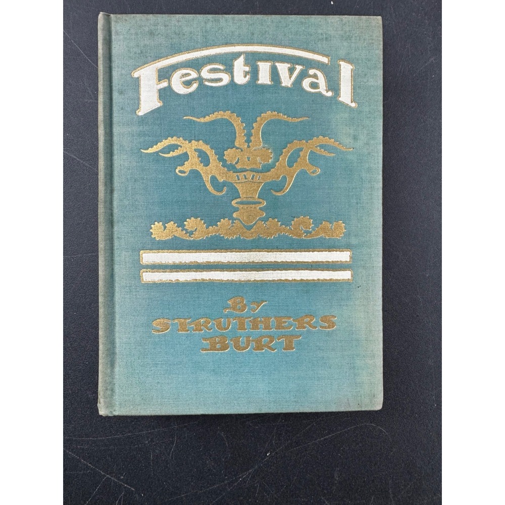 Festival by Struthers Burt 1931 First Edition Hardcover Book‎